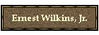 Ernest Wilkins, Jr.