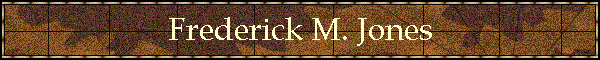 Frederick M. Jones